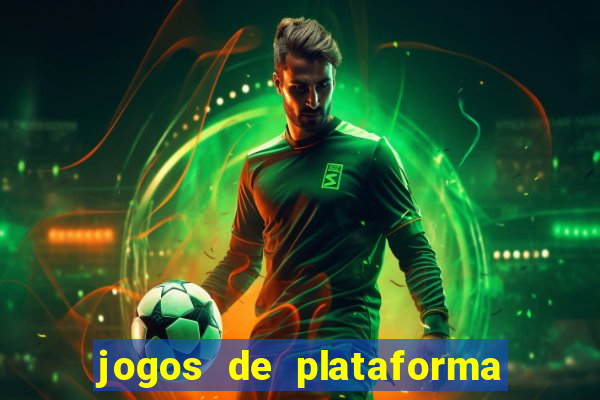 jogos de plataforma para ganhar dinheiro